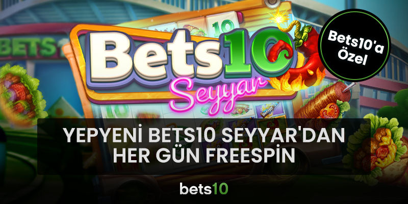 Bets10 Seyyar Nedir | Nasıl Oynanır